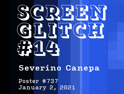 Presentation of the poster number 737 named Screen Glitch #14