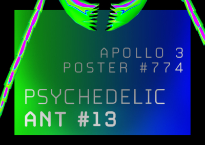 Psychedelic Ant #13 Poster #774