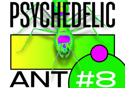 Psychedelic Ant #8 Poster #769
