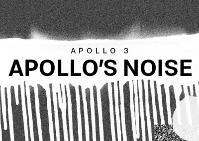 APOLLO’S NOISE POSTER #819