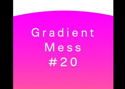 Gradient Mess #20 Poster #888