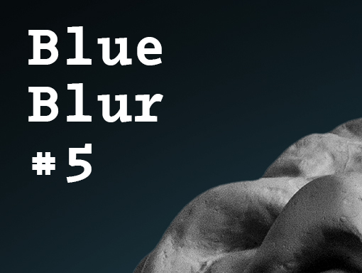 Overview of the poster number five of the mini-series titled Blue Blur