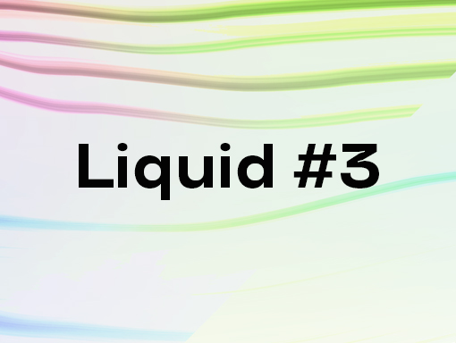 Presentation image of the creation number 1472 named Liquid 3