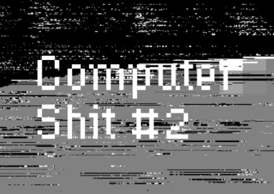 Computer Shit #2 Poster #1517