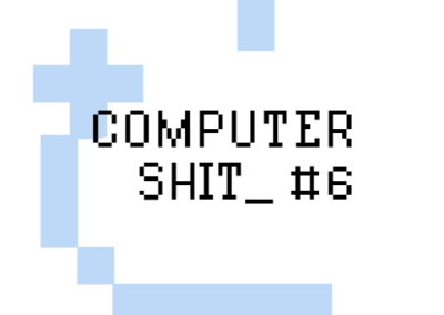Computer Shit #6 Poster #1521