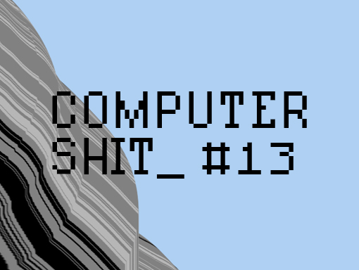 Visual presentation of poster number 1528, named Computer Shit 13