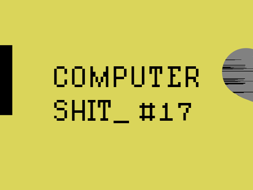 Digital presentation of the artwork number 1533 named Computer Shit 17