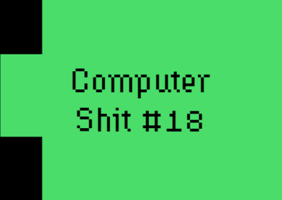 Computer Shit #18 Poster #1534