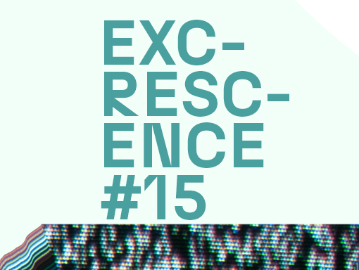 Visual presentation of the poster number 1563 named Excrescence 15