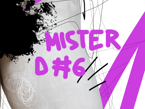 Digital presentation of the poster number 1600 named Mister D 6