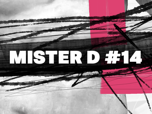 Presentation image of the poster creation number 1806, titled Mister D #14